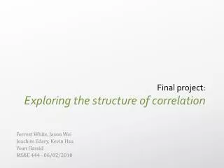 Final project: Exploring the structure of correlation