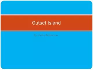 Outset Island