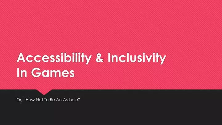 accessibility inclusivity in games
