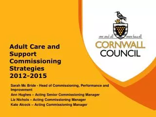 Adult Care and Support Commissioning Strategies 2012-2015