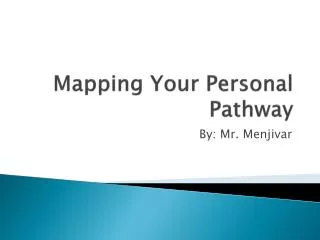 Mapping Your Personal Pathway