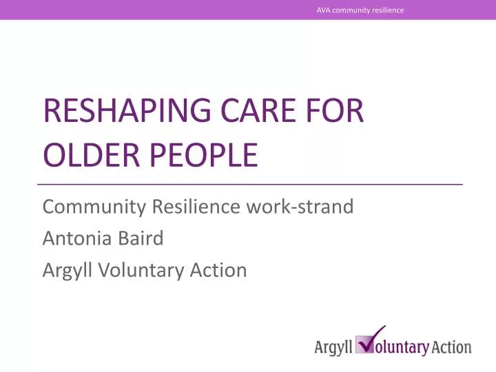 reshaping care for older people