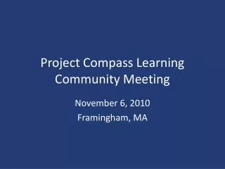 Project Compass Learning Community Meeting