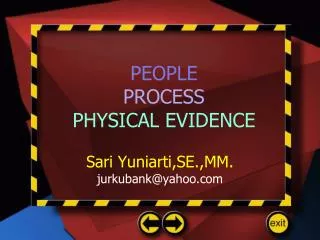 people process physical evidence