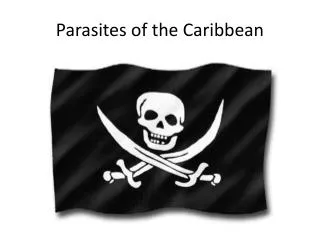 Parasites of the Caribbean