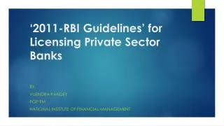 ‘2011-RBI Guidelines’ for Licensing Private Sector Banks