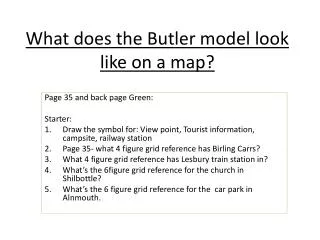 What does the Butler model look like on a map?