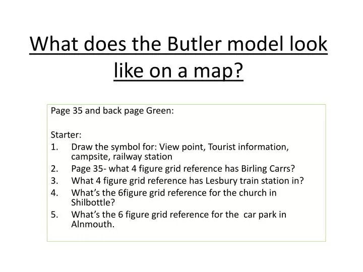 what does the butler model look like on a map