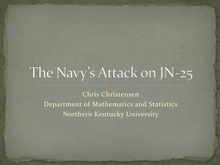 the navy s attack on jn 25