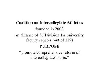 Coalition on Intercollegiate Athletics founded in 2002