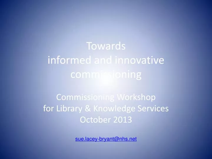 towards informed and innovative commissioning