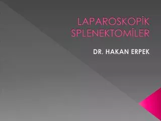 laparoskop k splenektom ler