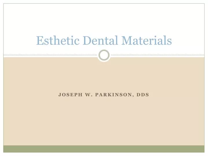 esthetic dental materials