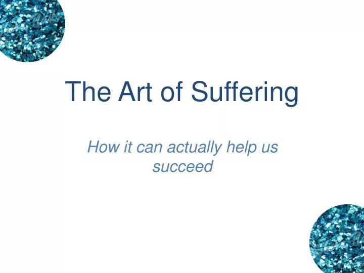 the art of suffering