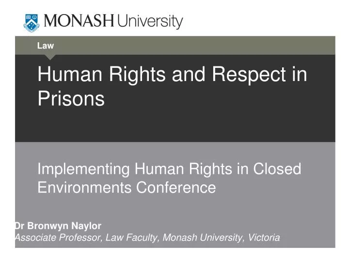 human rights and respect in prisons implementing human rights in closed environments conference