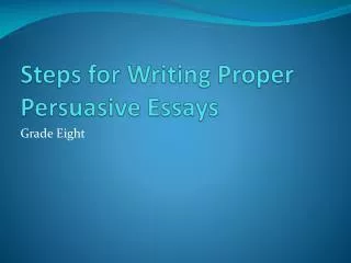 Steps for Writing Proper Persuasive Essays