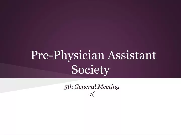 pre physician assistant society