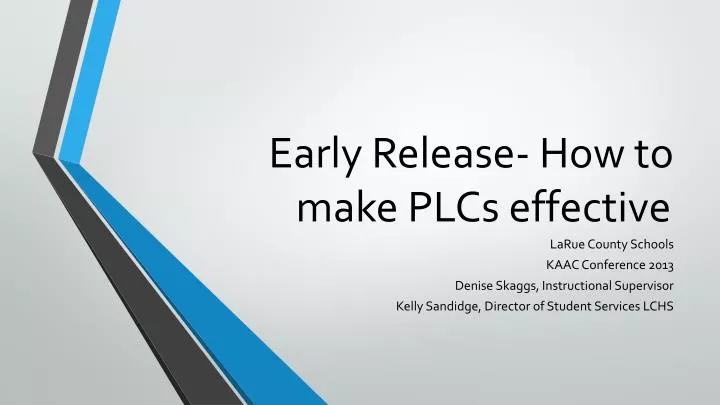 early release how to make plcs effective