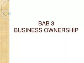 BAB 3 BUSINESS OWNERSHIP