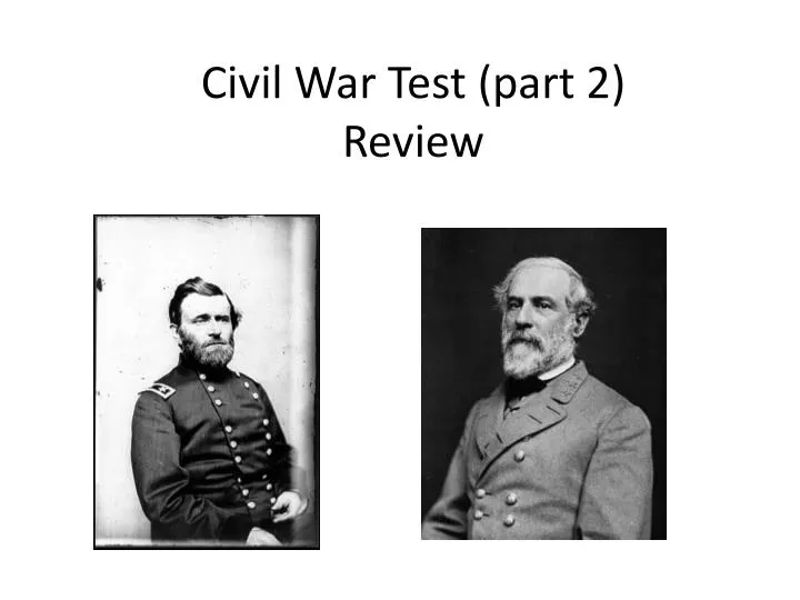 civil war test part 2 review
