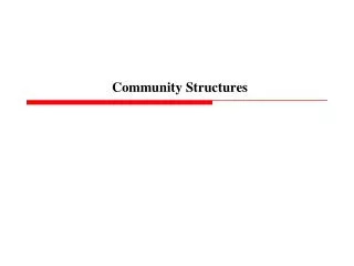 Community Structures