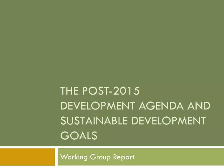 the post 2015 development agenda and sustainable development goals