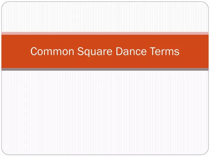 common square dance terms