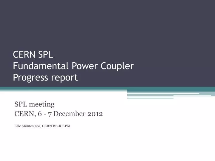 cern spl fundamental power coupler progress report