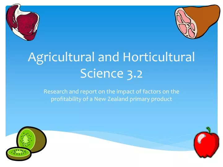 agricultural and horticultural science 3 2