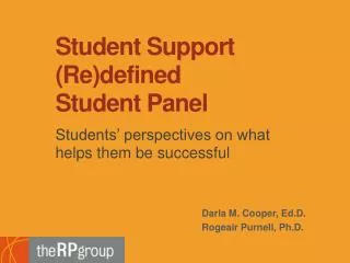 Student Support ( Re)defined Student Panel