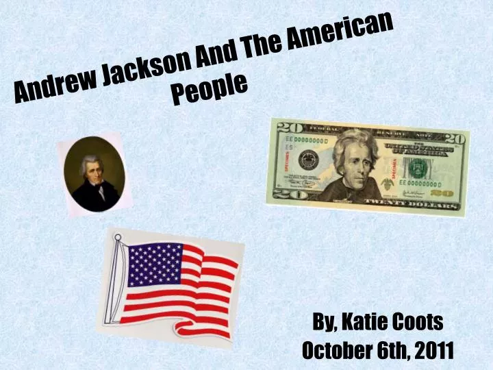 andrew jackson and the american people
