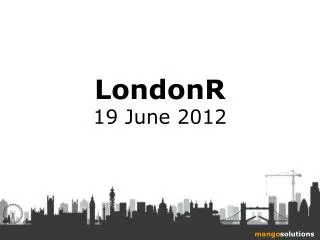 LondonR 19 June 2012