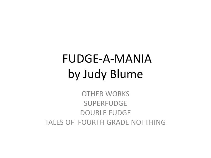 fudge a mania by judy b lume