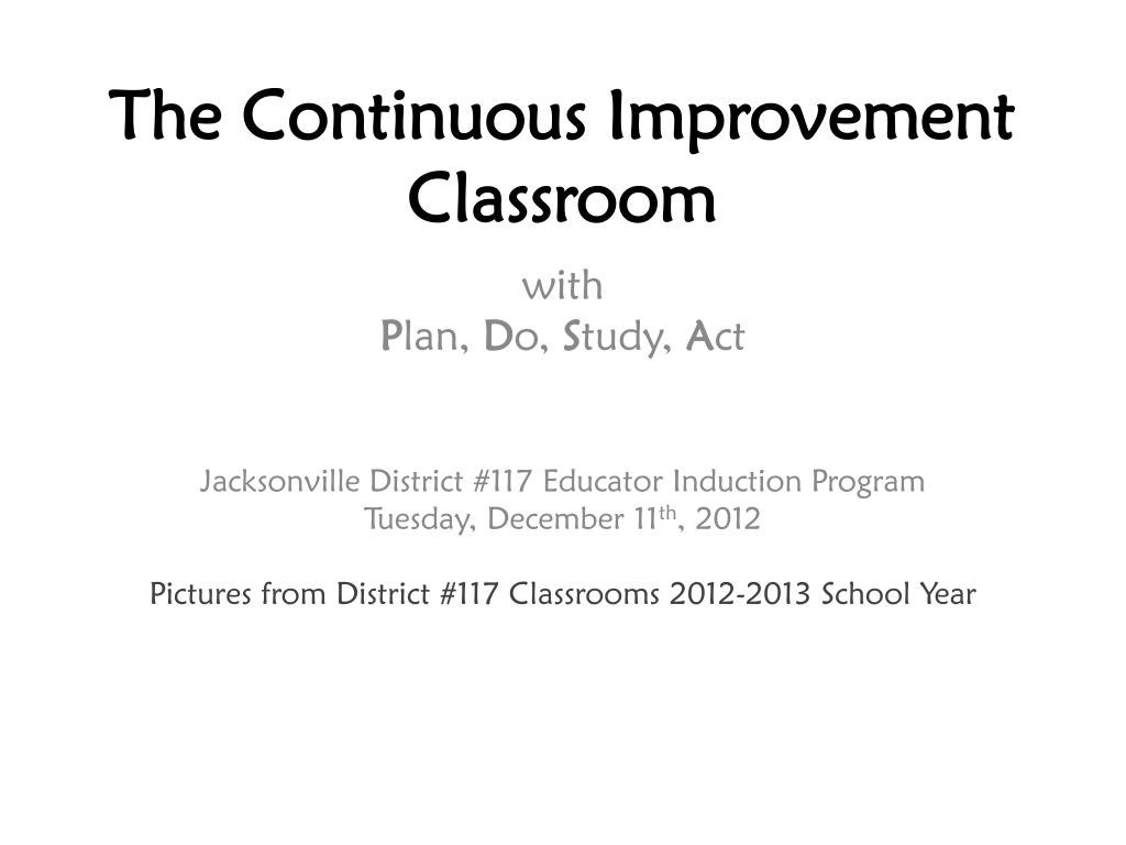 PPT - The Continuous Improvement Classroom PowerPoint Presentation ...