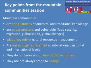 Mountain communities Are the guardians of ancestral and traditional knowledge