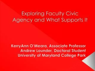 Exploring Faculty Civic Agency and What Supports It