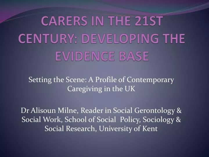 carers in the 21st century developing the evidence base