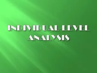 INDIVIDUAL-LEVEL ANALYSIS