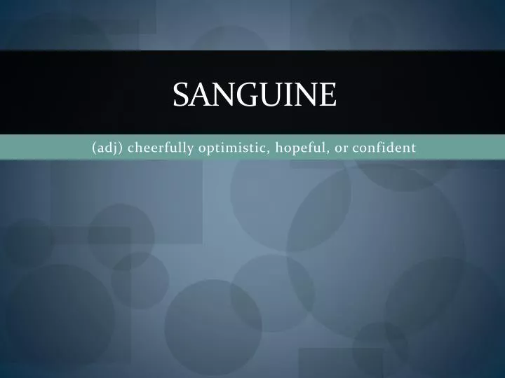 sanguine