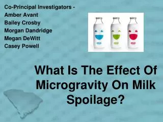 What Is The Effect Of Microgravity On Milk Spoilage?