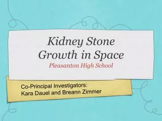 Kidney Stone Growth in Space