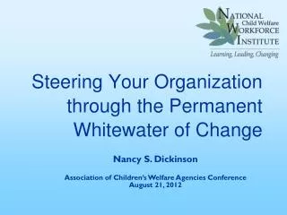 Steering Your Organization through the Permanent Whitewater of Change