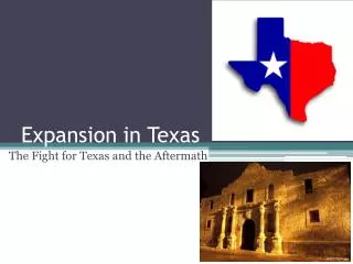 PPT - Expansion in Texas PowerPoint Presentation, free download - ID ...