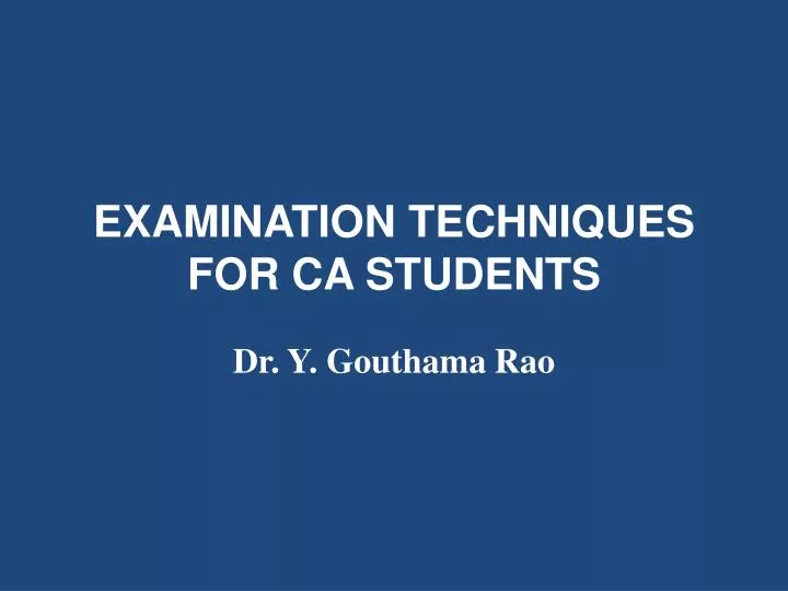 examination techniques for ca students