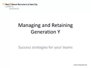 Managing and Retaining Generation Y