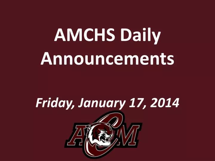 amchs daily announcements friday january 17 2014