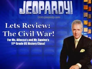 Lets Review: The Civil War!