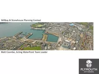 Millbay &amp; Stonehouse Planning Context
