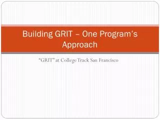 building grit one program s approach