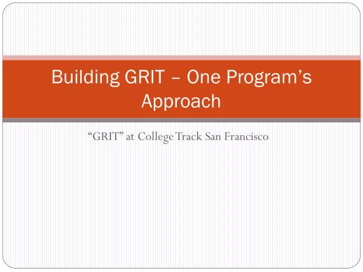 building grit one program s approach